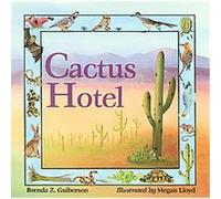 Cactus Hotel Brenda Guiberson (Auteur)