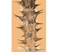 Cactus in a Pond: A Collection of Transformative Free Verse Poetry