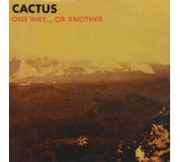 Cactus - One Way.Or Another [Import]