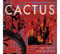 Cactus – TKO Tokyo: Live in Japan – CD et DVD – The Orchard