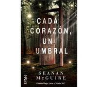 Cada Corazón, Un Umbral [Livre en VO] Mcguire, Seanan (Auteur)