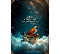 Cada día el Espíritu canta una nueva canción: Cuaderno Inspiracional de Composición. Escribe, Sana e Inspira al Mundo, una página a la vez.