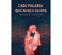 Cada Palabra Que Nunca Dijiste