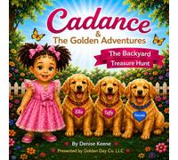 Cadance & The Golden Adventures: The Backyard Treasure Hunt