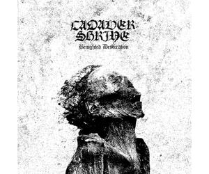 Cadaver Shrine - Benighted Desecration