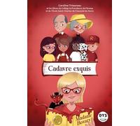 Cadavre exquis - Caroline Triaureau - La Marmite A Mots - broché - Roman cadet