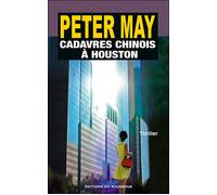 Cadavres chinois à Houston - Peter May - Rouergue - broché - Roman
