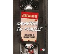 Cadavres en famille: Le nouveau thriller de l'auteure du Mariage parfait