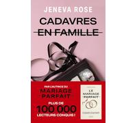 Cadavres en famille. Le nouveau thriller domestique décapant de Jeneva Rose