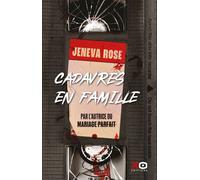 Rose Jeneva – Cadavres en famille – Le nouveau thriller de l'auteure du Mariage parfait – Broché