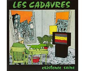Cadavres, les - Existence Saine