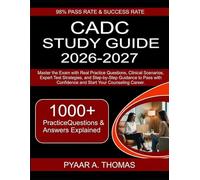 CADC Study Guide 2026-2027: Master the Exam with Real Practice Questions, Clinical Scenarios, Expert Test Strategies, and Step-by-Step Guidance to Pass with Confidence and Start Your Counseling Career