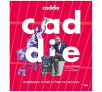 Caddie - Itinéraire D'une Entreprise Française