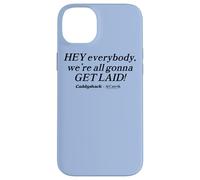 Caddyshack Hey Everybody, We're All Gonna Get Laid! Coque pour iPhone 14 Plus