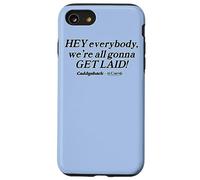 Caddyshack Hey Everybody, We're All Gonna Get Laid! Coque pour iPhone SE (2020) / 7/8