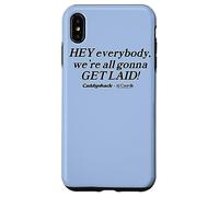 Caddyshack Hey Everybody, We're All Gonna Get Laid! Coque pour iPhone XS Max