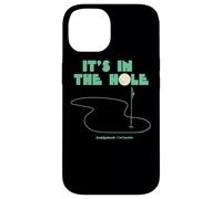 Caddyshack It's in The Hole Coque pour iPhone 14