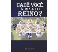 Cadê você à mesa do Reino?