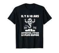 Cadeau 18 Ans Homme Humour J'étais La Graine La Plus Rapide T-Shirt