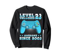 Cadeau 23 Anniversaire 23 Ans Gamer Niveau 23 Débloqué 2003 Sweatshirt