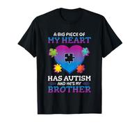 Cadeau « A Big Piece of My Heart Has Autism My Brother » T-Shirt