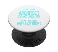 Cadeau Amusant « an Architect I'm Not Arguing Just Explaining » PopSockets PopGrip Adhésif