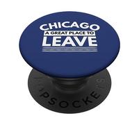 Cadeau Amusant Chicago A Great Place to Leave, Sarcastic Chicago PopSockets PopGrip Adhésif