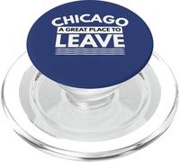 Cadeau Amusant Chicago A Great Place to Leave, Sarcastic Chicago PopSockets PopGrip pour MagSafe