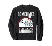 Cadeau Amusant de Bowling Parfois dix Broches Rieur Sweatshirt