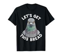 Cadeau Amusant de Course de Pigeons Let's Get This Bread Homing Bird T-Shirt
