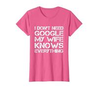 Cadeau Amusant « I Don't Need Google My Wife Knows Everything » T-Shirt, Femme, Rose Chiné, XL