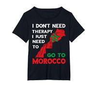 Cadeau Amusant i Don't Need Therapy i Just Need to go to marocain T-Shirt, Femme Grandes Tailles, Noir, 2X