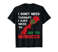Cadeau Amusant i Don't Need Therapy i Just Need to go to marocain T-Shirt, Homme, Noir, 6XL