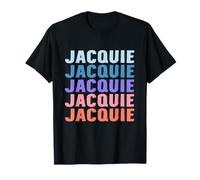 Cadeau amusant Jacquie Prénom personnalisé T-Shirt