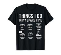 Cadeau amusant pour amateur de camion Things I Do Spare Time T-Shirt
