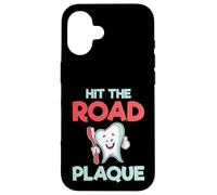 Cadeau Amusant pour Dentiste - Plaque « Hit The Road » Coque pour iPhone 16