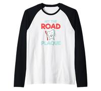 Cadeau Amusant pour Dentiste - Plaque « Hit The Road » Manche Raglan