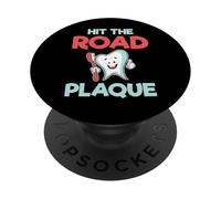 Cadeau Amusant pour Dentiste - Plaque « Hit The Road » PopSockets PopGrip Adhésif