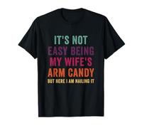 Cadeau Amusant pour Mari avec Inscription « I'm Fired of Being My Wife's Arm » T-Shirt