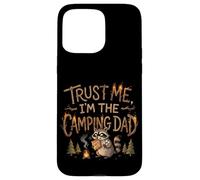 Cadeau Amusant pour Papa, Camping, Aventure en Plein air, « Trust Me » Coque pour iPhone 15 Pro Max