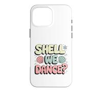 Cadeau Amusant « Shall We Dance » pour Les Amateurs de Danse, Hommes, Femmes, Enfants Coque pour iPhone 16 Pro Max