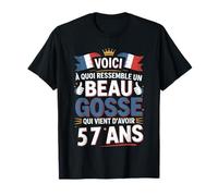 Cadeau Anniversaire 57 Ans Humour Beau Gosse 57 Ans Homme T-Shirt