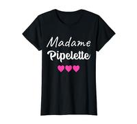 Cadeau Anniversaire drôle Femme | Humour - Madame Pipelette T-Shirt