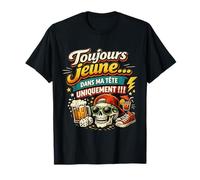 Cadeau Anniversaire Homme Original Toujours Jeune dans Tête T-Shirt
