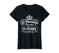 Cadeau Anniversaire Princesse Femme Fille Née en Février T-Shirt