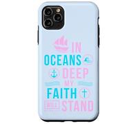 Cadeau chrétien avec verset biblique In oceans deep my soul will stand Coque pour iPhone 11 Pro Max