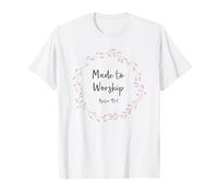 Cadeau chrétien pour femme - Psaume 95:1 Made to Worship T-Shirt