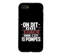 Cadeau Coaching Sportif Entraîneur on Dit Oui Coach Humour Coque pour iPhone SE (2020) / 7/8