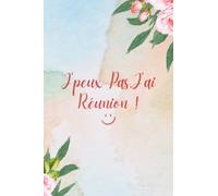 cadeau collegue de travail pour son anniversaire femme J'peux pas, j'ai réunion ! cahier de note: Carnet de notes de bureau ligné, humour journal Idée ... Départ en Retraite ou quittant l’Entreprise