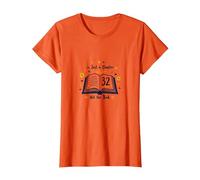 Cadeau d'anniversaire : 32 is Just a Chapter, Not The Book T-Shirt, Femme, Orange, XS
